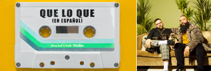 Social Club Misfits regresa con una versión en español de su más reciente sencillo, “Qué Lo Qué”