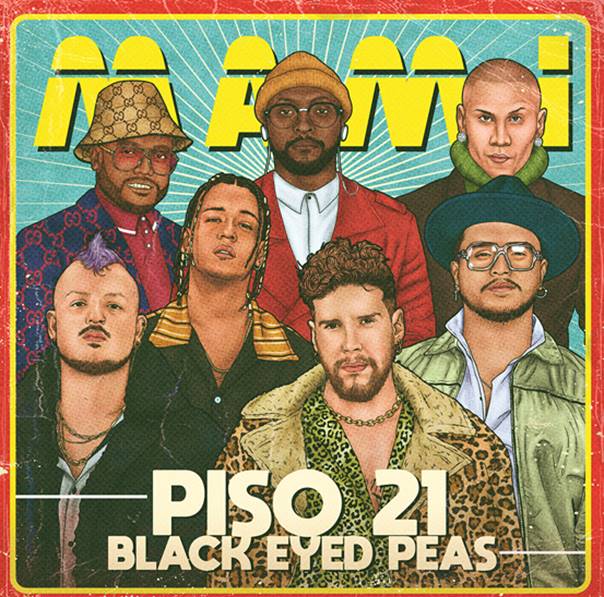Piso 21 lanza nueva canción “Mami” junto a Black Eyed Peas