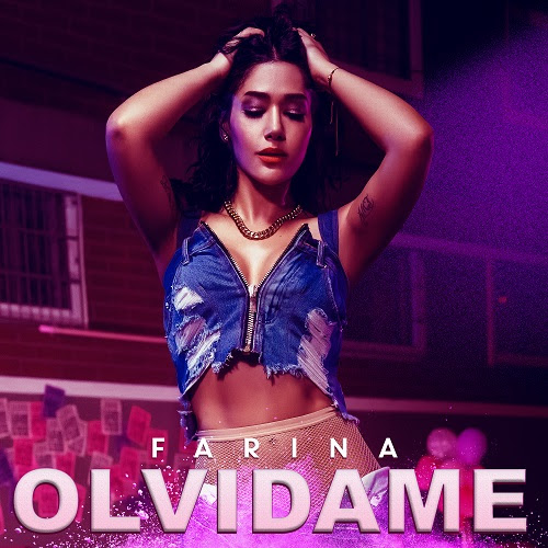 Farina lanza nuevo sencillo y video “Olvídame”