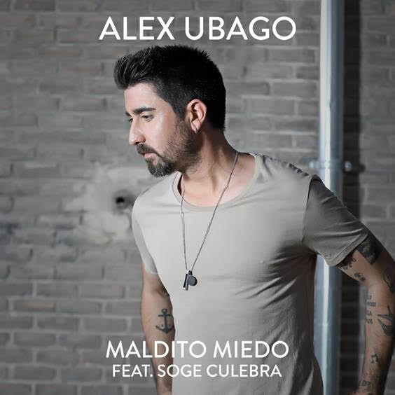 Alex Ubago presenta “Maldito Miedo”, su nuevo sencillo junto a Soge Culebra