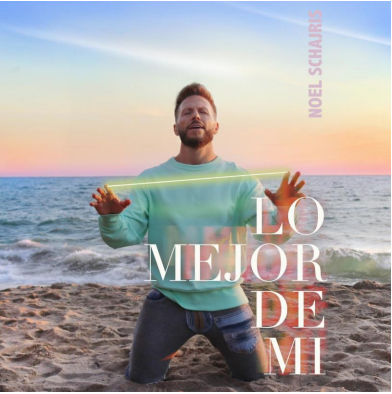 Se estrena el inédito y nuevo sencillo de Noel Schajris, “Lo Mejor De Mí”