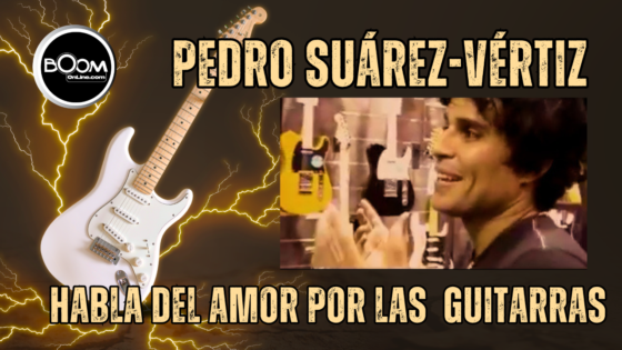 Pedro Suárez-Vértiz hablaba del amor por las guitarras